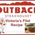 Outback Steakhouse Victoria’s Filet Recipe